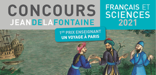 Concours français et sciences 2021: « Jean de La Fontaine »