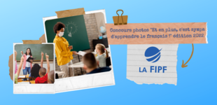 Concours photos " Et en plus, c'est sympa d'apprendre le français ! " édition 2022