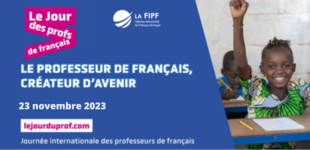Journée internationale des profs de français - thème pour 2023 et nouveau site web