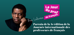 Dany Laferrière, parrain de la Journée internationale des professeurs de français 2022