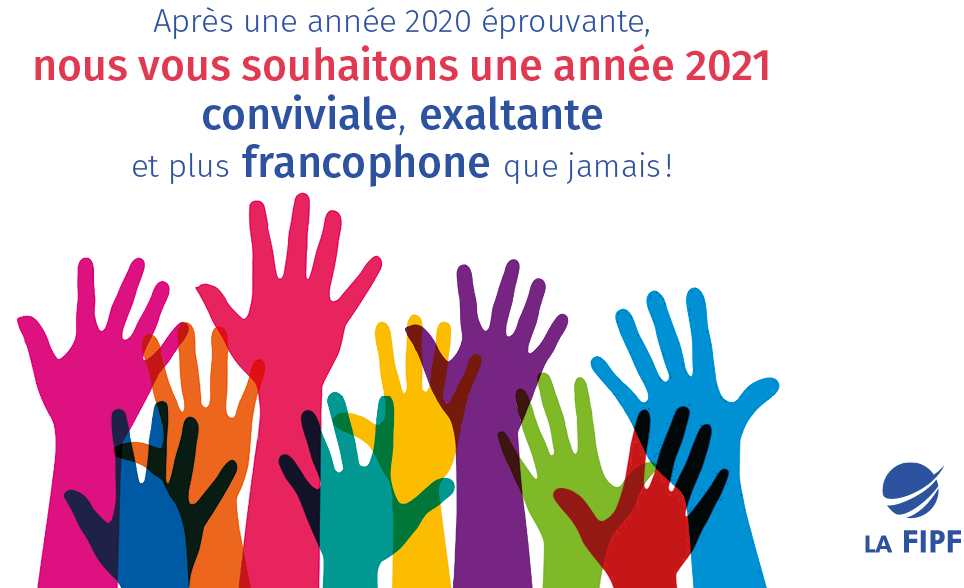 Voeux 2021 de la FIPF